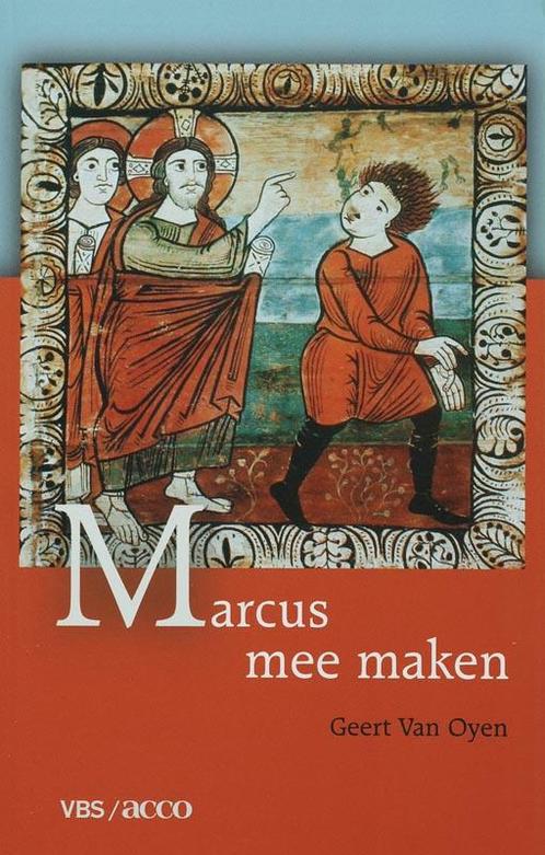 Marcus mee maken 9789033461187 G. Van Oyen, Boeken, Godsdienst en Theologie, Zo goed als nieuw, Verzenden