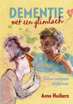 Dementie met een glimlach 9789462262966 Arno Huibers, Boeken, Verzenden, Zo goed als nieuw, Arno Huibers