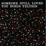 cd - Someone Still Loves You Boris Yeltsin - Broom, Verzenden, Zo goed als nieuw