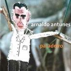 cd - Arnaldo Antunes - Paradeiro, Verzenden, Zo goed als nieuw