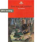 Een bos vol spoken / Boektoppers 2002 / 5/6 9789034505859, Boeken, Verzenden, Gelezen, T. Beckman