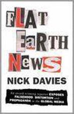 Flat Earth News 9780701181451 Nick Davies, Boeken, Verzenden, Gelezen, Nick Davies