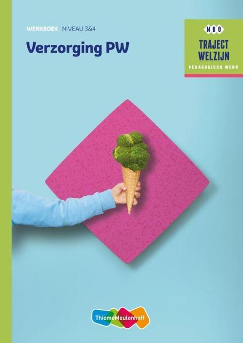 Traject Welzijn    Verzorging PW Niveau 3  4 W 9789006622508, Boeken, Schoolboeken, Zo goed als nieuw, Verzenden