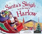 Santas Sleigh is on its Way to Harlow by Eric James, Verzenden, Gelezen, Eric James