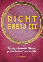 D.J. Vogelaar, Dichterbij deel 3, Ophalen of Verzenden, Nieuw, D.J. Vogelaar, Christendom | Protestants