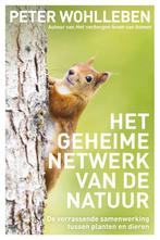 9789400509986 Het geheime netwerk van de natuur, Verzenden, Nieuw, Peter Wohlleben