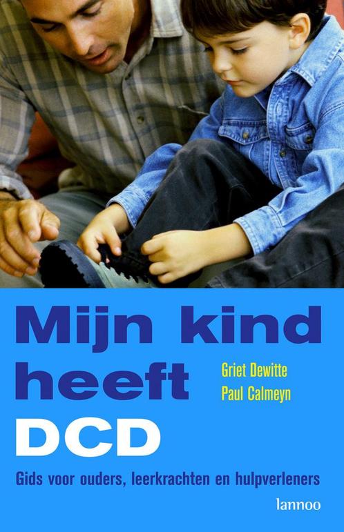 MIJN KIND HEEFT DCD (POD) 9789401443500 Paul Calmeyn, Boeken, Studieboeken en Cursussen, Gelezen, Verzenden