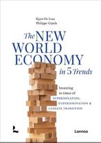 The New World Economy in 5 Trends 9789401409018 Koen de Leus, Verzenden, Zo goed als nieuw, Koen de Leus