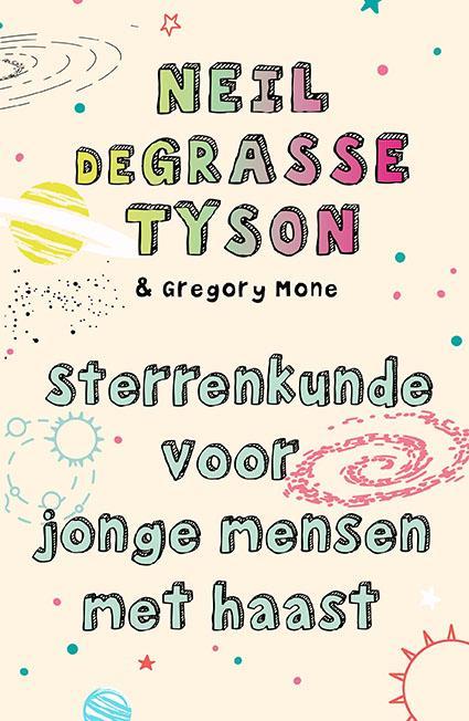 Sterrenkunde voor jonge mensen met haast 9789057125317, Boeken, Wetenschap, Gelezen, Verzenden
