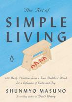 9780143134046 The Art of Simple Living 100 Daily Practice..., Verzenden, Nieuw, Shunmyo Masuno