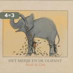 Meisje En De Olifant 9789025736217 Nicole de Cock, Boeken, Verzenden, Gelezen, Nicole de Cock