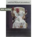 Johannes Paulus II, de onfeilbare 9789056173814 A. Truyman, Verzenden, Gelezen, A. Truyman