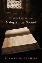 Boston, Thomas (e.a.)-Nabij u is het Woord, Verzenden, Gelezen