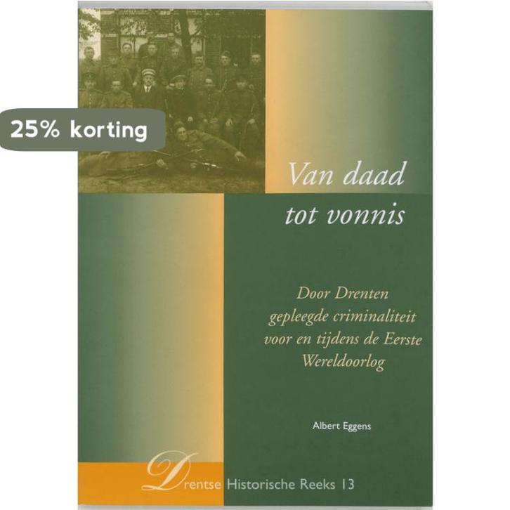 Van daad tot vonnis / Drentse Historische Reeks / 13, Boeken, Geschiedenis | Stad en Regio, Zo goed als nieuw, Verzenden