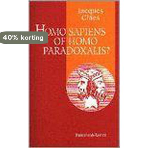 Homo sapiens of homo paradoxalis? 9789061529620 Jo Claes, Boeken, Filosofie, Gelezen, Verzenden