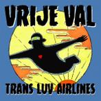 Trans Luv Airlines - Vrije Val (vinyl LP)