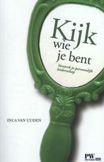 Kijk wie je bent 9789462151857 Inca van Uuden, Verzenden, Gelezen, Inca van Uuden