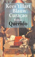 BLAUW CURACAO 9789021464947 Kees t Hart, Verzenden, Gelezen, Kees 't Hart