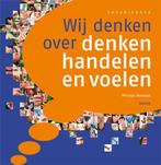 Wij denken over denken handelen en voelen 9789055738670, Boeken, Verzenden, Zo goed als nieuw