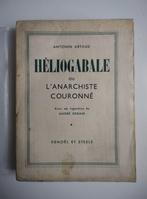 Antonin Artaud; André Derain - HÉLIOGABALE ou LANARCHISTE, Antiek en Kunst