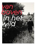 Van Boven in het wild 9789038811284 Yvette van Boven, Boeken, Gelezen, Yvette van Boven, Verzenden