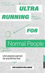 9781958803387 Ultrarunning for Normal People, Verzenden, Nieuw, Sid Garza-Hillman