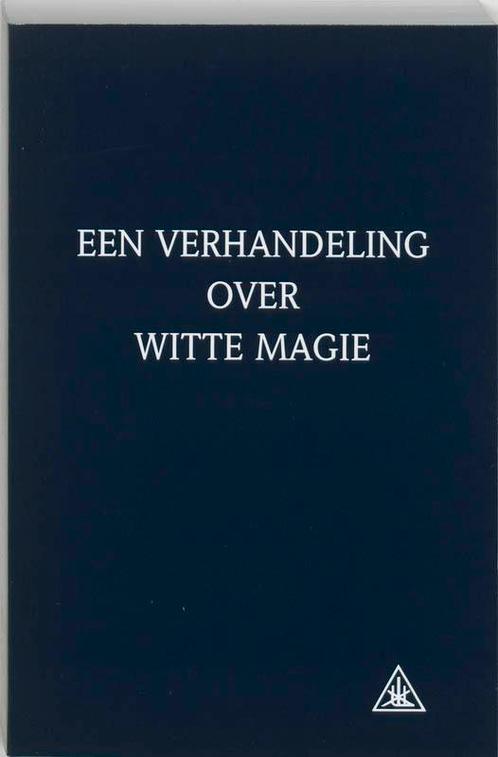 Een verhandeling over witte magie 9789062716685 A.A. Bailey, Boeken, Esoterie en Spiritualiteit, Gelezen, Verzenden