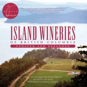 Island Wineries of British Columbia: Updated and Expanded by, Boeken, Kookboeken, Gelezen, Verzenden