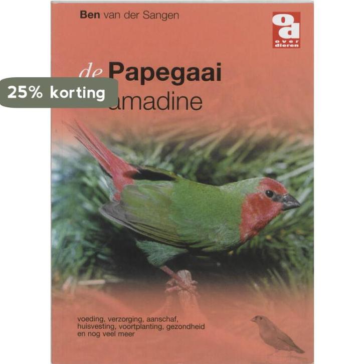 De Papegaai amadine / Over Dieren / 091 9789058210968, Boeken, Hobby en Vrije tijd, Zo goed als nieuw, Verzenden