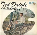 LP gebruikt - Ted Daigle - Color Me Country, Verzenden, Zo goed als nieuw