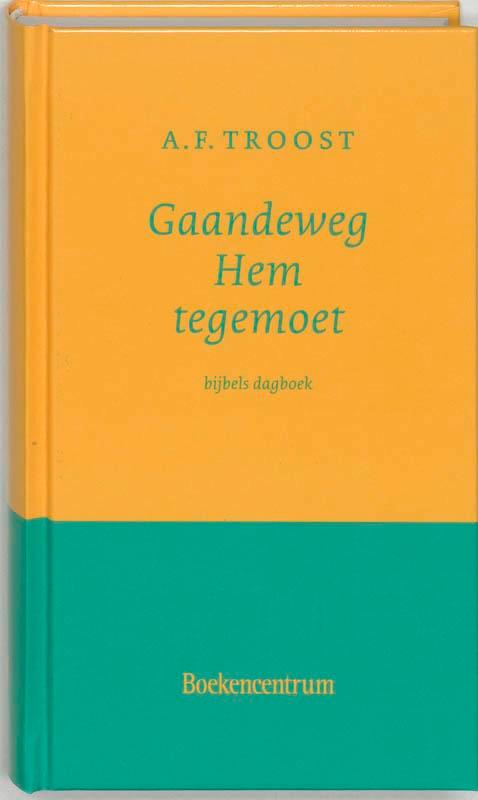GAANDEWEG HEM TEGEMOET  (GEB.) 9789023915829 A.F. Troost, Boeken, Godsdienst en Theologie, Gelezen, Verzenden