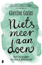 Niets meer aan doen 9789022573679 Christine Carter, Boeken, Verzenden, Gelezen, Christine Carter