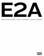 E2A  Architecture: Piet Eckert & Wim Eckert, Boeken, Verzenden, Nieuw