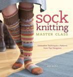 9781596683129 Sock Knitting Master Class | Tweedehands, Boeken, Verzenden, Zo goed als nieuw, Ann Budd