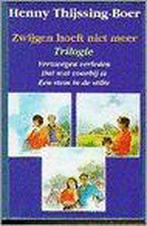 ZWIJGEN HOEFT NIET MEER (TRILOGIE) 9789025724306, Verzenden, Gelezen, Henny Thijssing-Boer