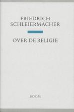 Over de religie / Boom Religie 9789085064640, Boeken, Verzenden, Zo goed als nieuw, F. Schleiermacher