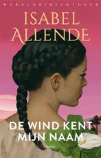 De wind kent mijn naam 9789028453104 Isabel Allende, Boeken, Verzenden, Gelezen, Isabel Allende