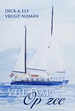 Vijf jaar op zee 9789051793345 D. Vrugt-Nijman, Verzenden, Gelezen, D. Vrugt-Nijman
