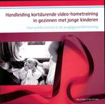 Handleiding kortdurende video-hometraining in gezinnen met, Boeken, Verzenden, Zo goed als nieuw, Bert Prinsen