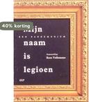 Mijn naam is legioen - Een pandemonium 9789071346200, Boeken, Verzenden, Gelezen, Kees Vollemans