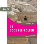 De Dode Zeerollen / Een kort overzicht 9789062710881, Boeken, Verzenden, Gelezen, Timothy H. Lim