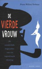De vierde vrouw 9789023994343 Frans Willem Verbaas, Verzenden, Gelezen, Frans Willem Verbaas