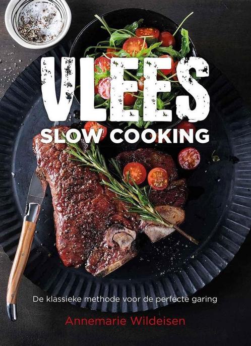 Slow cooking 9789461888853 Annemarie Wildeisen, Boeken, Kookboeken, Zo goed als nieuw, Verzenden