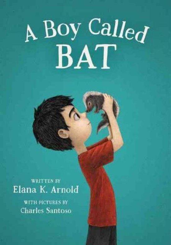 Boy Called Bat 9780062445827 Elana Arnold, Boeken, Taal | Engels, Gelezen, Verzenden