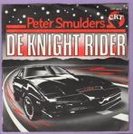 Peter Smulders – De Knight Rider / Droog Je Tranen (7-Vinyl, Ophalen of Verzenden, Nieuw in verpakking