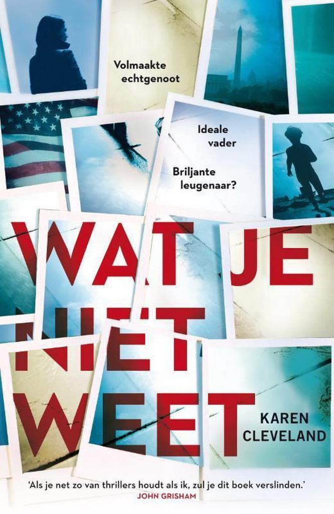 Wat je niet weet 9789400509559 Karen Cleveland, Boeken, Thrillers, Gelezen, Verzenden