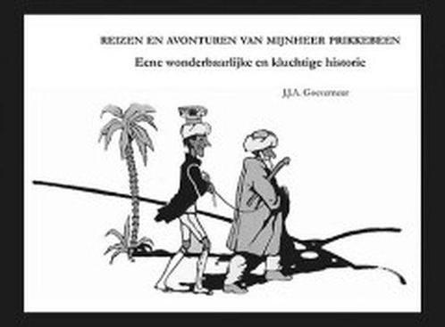 Reizen en avonturen van Mijnheer Prikkebeen, Boeken, Overige Boeken, Ophalen of Verzenden