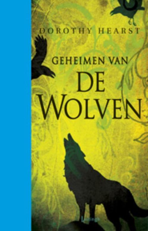 Geeheimen van de wolven / Wolven 9789024528516, Boeken, Fantasy, Gelezen, Verzenden
