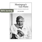 Hemingways Last Flame 9789464241365 Jan Sigurd, Verzenden, Zo goed als nieuw, Jan Sigurd