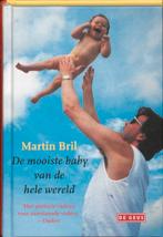 De mooiste baby van de hele wereld 9789044515718 Martin Bril, Verzenden, Zo goed als nieuw, Martin Bril